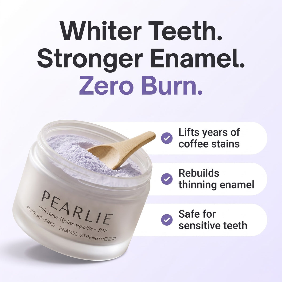 Whiter teeth, stronger enamel, zero burn